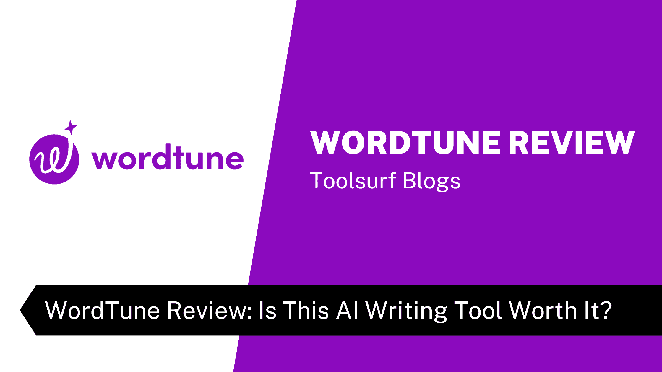 wordtune-review-is-this-ai-writing-tool-worth-it-toolsurf-1