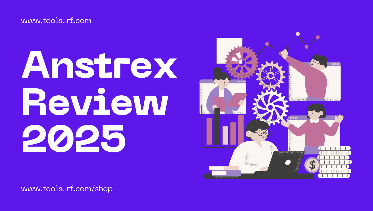 Anstrex Review 2025 The Ultimate Digital Marketing Tool for Competitive Edge