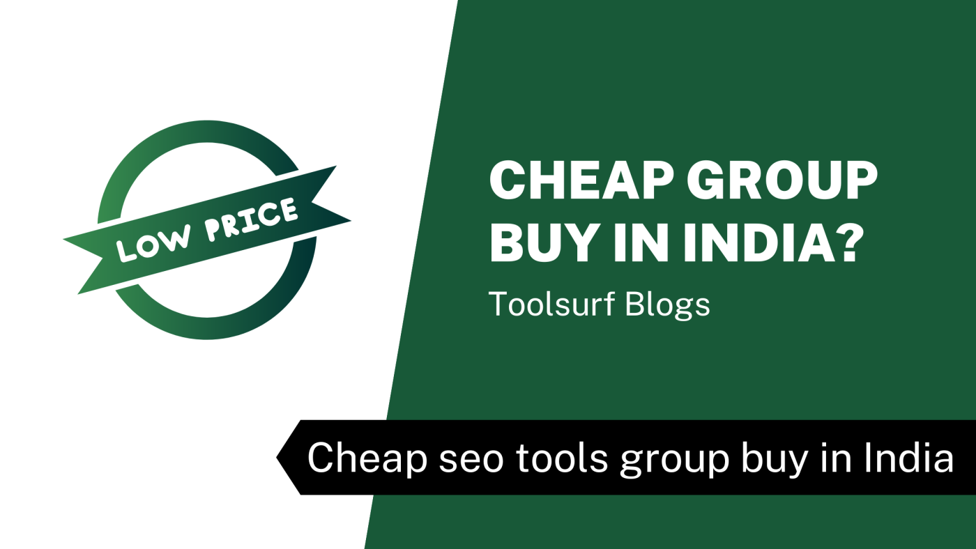 Cheap seo tools group buy in India